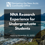 NNA Research Experience for Undergraduate Students, apply by November 19, 2025!, and the NNA-CO logo in white text over a background of a blue sea inlet with icebergs floating and mountains in the distance.