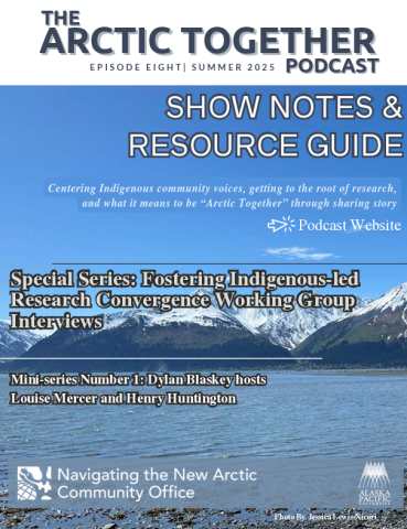 Arctic Together Podcast Show Notes and Resource Guide