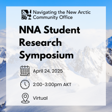 NNA Student Research Symposium, April 24, 2025, 2:00-3:00 AKT, Virtual in black text over a background of snow covered mountains with a blue sky behind them