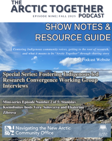 The Arctic Together Podcast show notes cover page with text over a background of a blue river running through green tundra, with mountains and a blue sky behind it